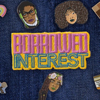 Borrowed Interest Podcast